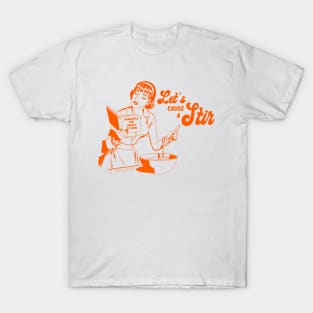 Let's Cause A Stir - The Peach Fuzz T-Shirt